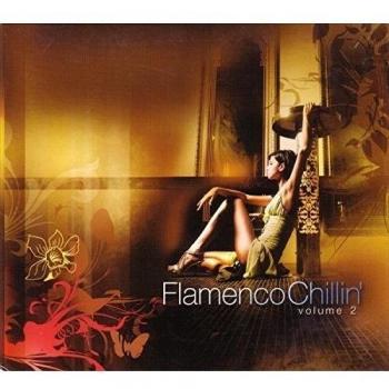 Flamenco Chillin' Vol.2