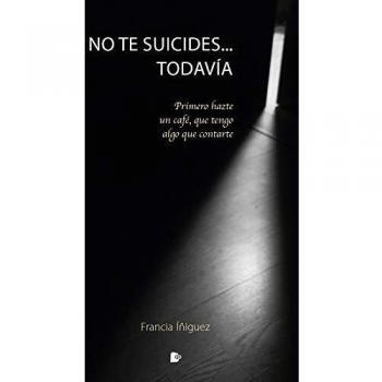 No te suicides... Todavía: Primero hazte un café, que tengo algo que contarte
