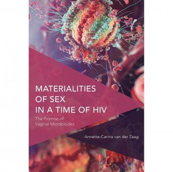 Materialidades del Sexo en Tiempos de VIH - Libro de Annette-Carina van der Zaag