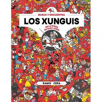 Los Xunguis en Sant Jordi - Cera, Joaquim ; Ramis, Juan Carlos