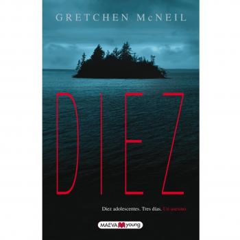 Diez: Diez adolescentes. Tres días. Un asesino.