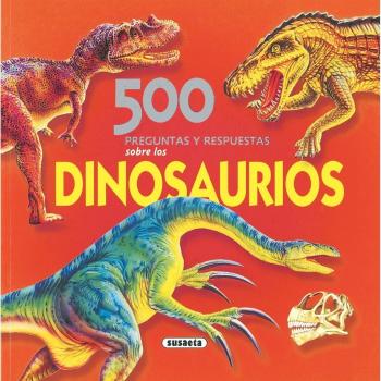 500 Preguntas y respuestas sobre los dinosaurios