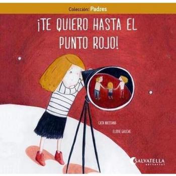 Te quiero hasta el punto rojo: Padres 4