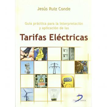 Guía práctica para la interpretación y aplicación de las tarifas eléctricas