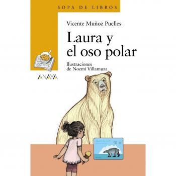 Laura y el oso polar - Muñoz Puelles, Vicente