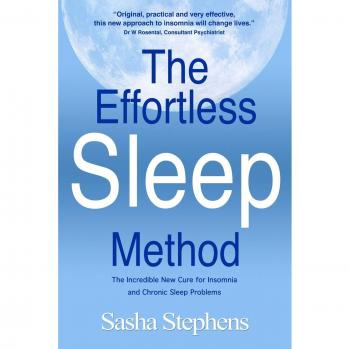 The Effortless Sleep Method:  The Incredible New Cure for Insomnia and Chronic Sleep Problems