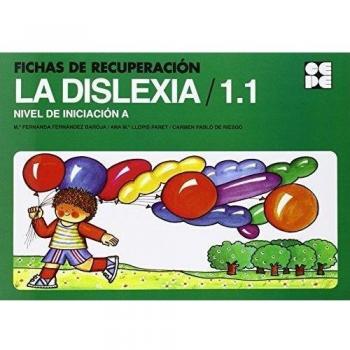 Fichas de Recuperación de la Dislexia 1. Nivel Inicial A: 1.1