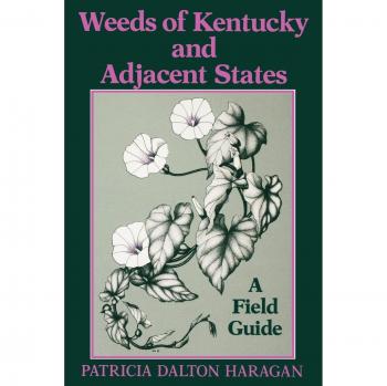 Kentucky Weeds Field Guide: Comprehensive Identification and Management Manual