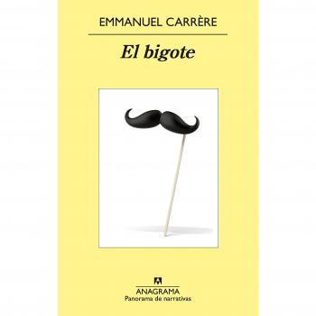 El bigote: 871 - Emmanuel Carrère