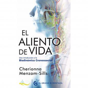 El aliento de vida. Una introducción a la biodinámica craneosacral