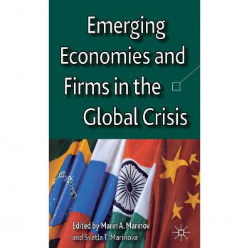 Emerging Economies and Firms in the Global Crisis