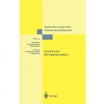 Calculus of Variations I: Fundamental Principles and Applications