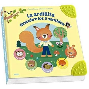 Primeros aprendizajes. La ardillita descubre los 5 sentidos