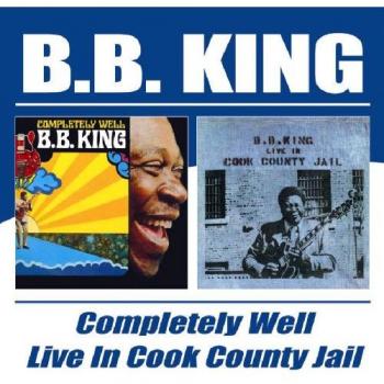 Completely Well / Live In Cook County Jail