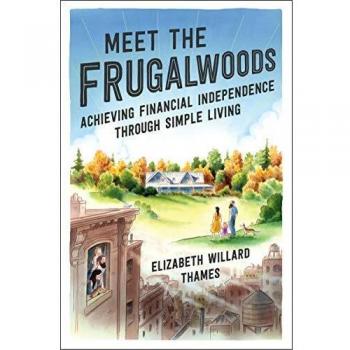 Frugal Living Guide: Achieving Financial Independence Through Simple Living by Elizabeth Willard Thames
