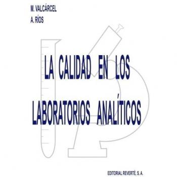 La Calidad En Los Laboratorios Analíticos
