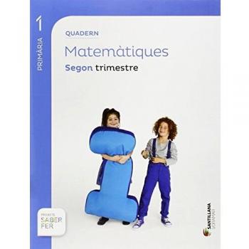 QUADERN MATEMATIQUES 1 PRIMARIA 2 TRIM SABER FER - 9788498079456