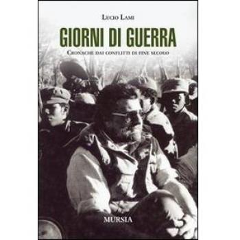 Guerra y Conflictos: Crónicas de Lucio Lami sobre los conflictos de finales del siglo XX