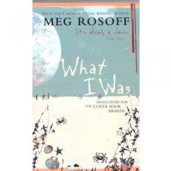 Libro Lo Que Fui de Meg Rosoff - Novela juvenil sobre identidad y descubrimiento personal