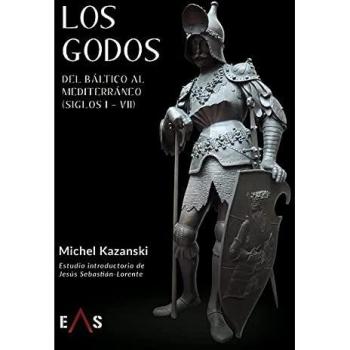 LOS GODOS: DEL BÁLTICO AL MEDITERRANEO (siglos I – VII): 8 (ESTUDIOS INDOEUROPEOS