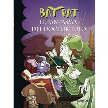 Bat pat: el fantasma del doctor Rufo - Drago, Marcella; Fiengo, Chiara