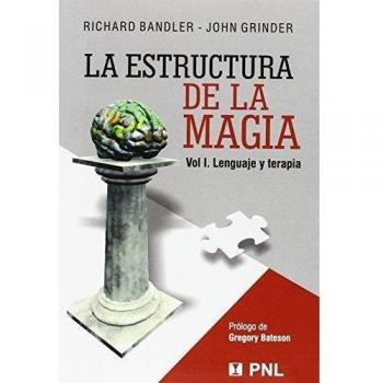 Estructura De La Magia, La - Richard Bandlery John Grinder