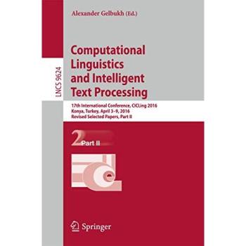 Computational Linguistics and Intelligent Text Processing: 17th International Conference, CICLing 2016, Konya, Turkey, April 3–9, 2016, Revised ... Part II