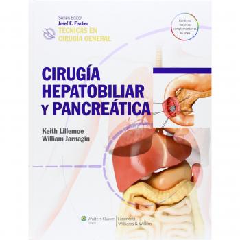 Técnicas en cirugía general. Cirugía hepatobiliar y pancreática