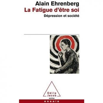La Fatigue d'être soi: Dépression et société