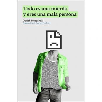 Todo es una mierda y eres una mala persona