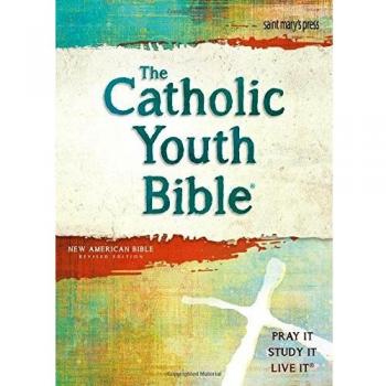 The Catholic Youth Bible, 4th Edition, Nabre: New American Bible Revised Edition