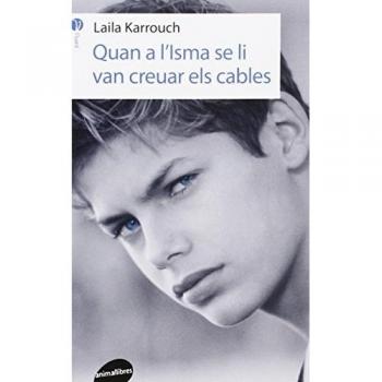 Quan A L'Isma Se Li Van Creuar Els Cables: 4
