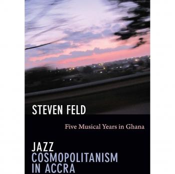 Jazz Cosmopolitanism in Accra: Five Musical Years in Ghana