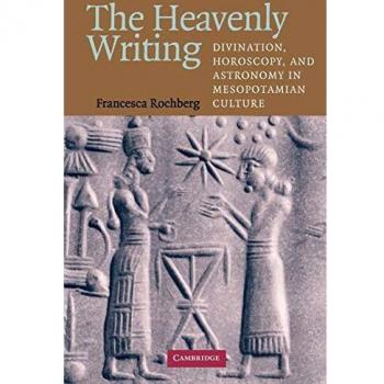 Heavenly Writing: Mesopotamian Divination and Astronomy Insights