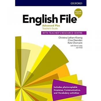 Guía del profesor English File 4ta edición Advance Plus con centro de recursos para el profesor