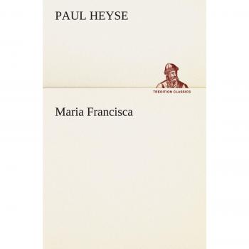 Maria Francisca: Classic Novel Edition