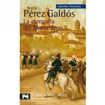 La campaña del Maestrazgo: Episodios Nacionales, 25 / Tercera serie