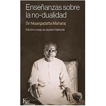 Enseñanzas Sobre La No-Dualidad: Edición a cargo de Jayashri Gaitonde (Sabiduría perenne