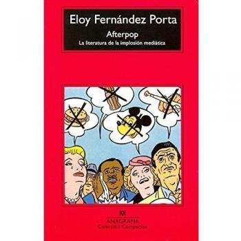 Afterpop. La literatura de la implosión mediática: La literatura de la implosión mediática: 531