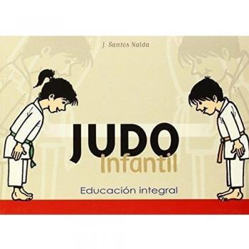 Judo infantil : educación integral