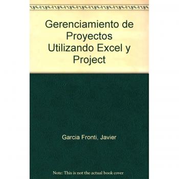 Gerenciamiento de Proyectos Utilizando Excel y Project