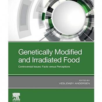 Genetically Modified and Irradiated Food: Controversial Issues: Facts versus Perceptions