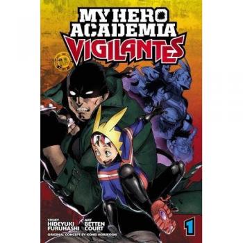 My Hero Academia: Vigilantes, Vol. 1: Volume 1