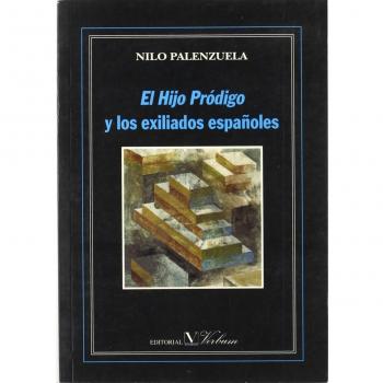 El hijo pródigo y los exiliados españoles