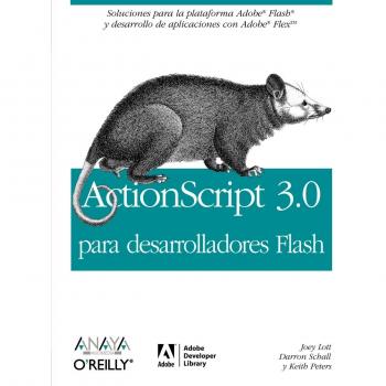 ACTIONSCRIPT 3.0 PARA DESARROLLADORES FLASH