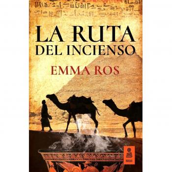 La ruta del incienso: 24 - Emma Ros Martín