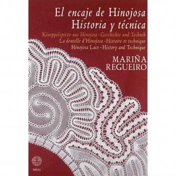 Encaje De Hinojosa, El - Historia Y Tecnica