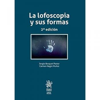 La lofoscopia y sus formas 2ª edición