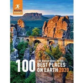 The Rough Guide to the 100 Best Places on Earth 2020