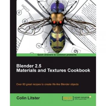 Blender 2.5 Materials and Textures Guide by Colin Litster